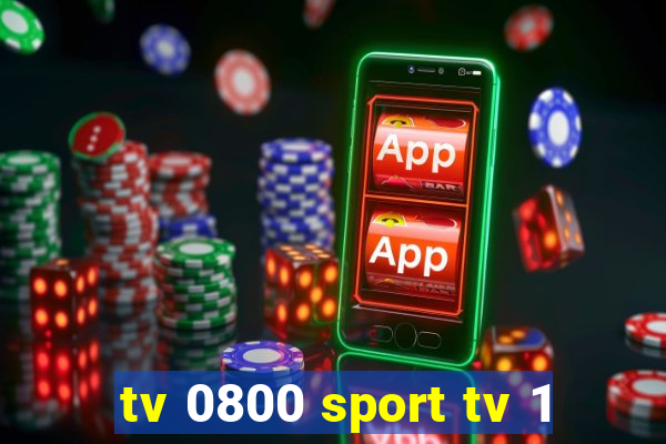 tv 0800 sport tv 1